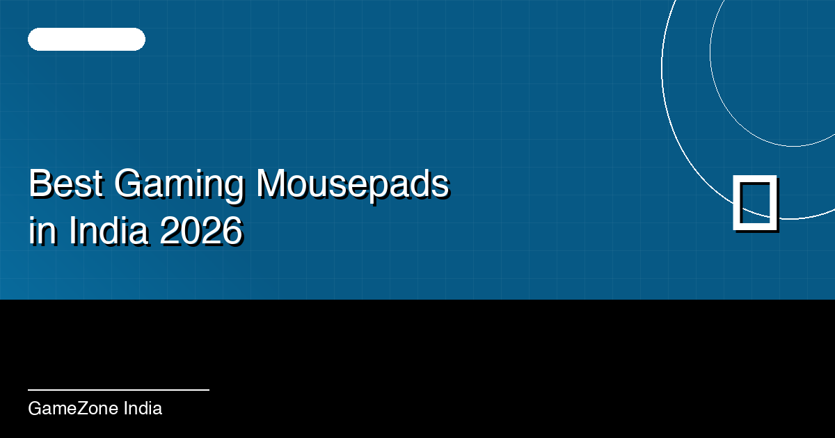 Best Gaming Mousepads and Desk Mats in India (2026)