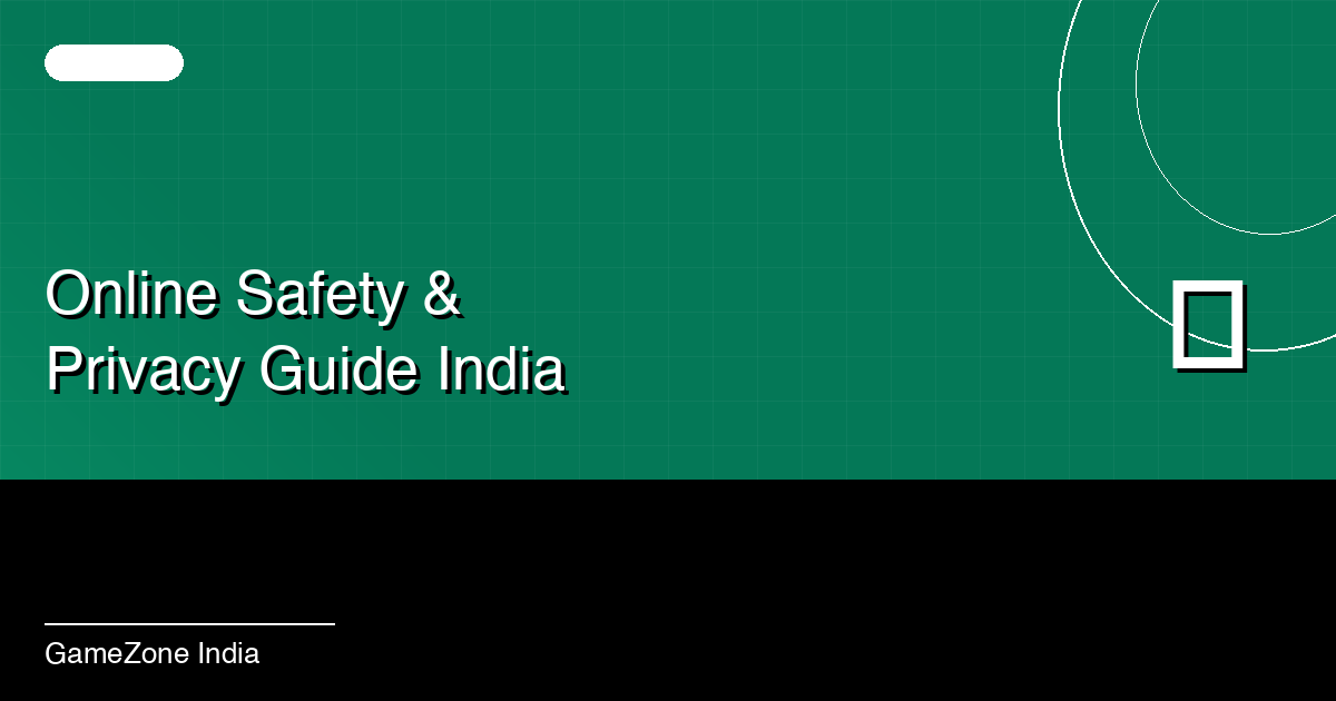 The Complete Guide to Online Privacy and Data Safety in India (2026)