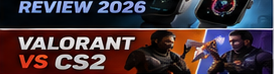 Valorant vs CS2 in India (2026): Which Game Should You Play?