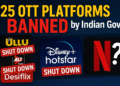 India BANS 25 OTT Apps for ‘Obscene Content’ | Netflix & Hotstar Also Targeted?